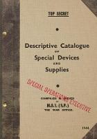 TOP SECRET Descriptive Catalogue of Special Devices and Supplies