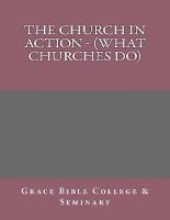 The Church In Action - (What Churches Do)