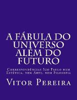 A fabula do Universo alem do Futuro