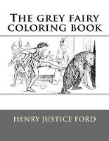 The Grey Fairy Coloring Book