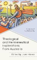 Theological and Hermeneutical Explorations from Australia