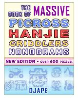 The Massive Book of Picross Hanjie Griddlers Nonograms