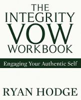 The Integrity Vow Workbook