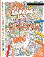 The Weird Colouring Book for Kids of all ages