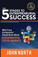 The 5 Stages to Entrepreneurial Success