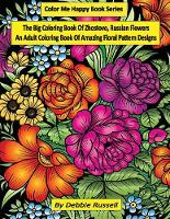 The Big Coloring Book of Zhostovo, Russian Flowers