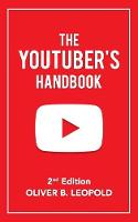 The Youtuber's Handbook (Second Edition)