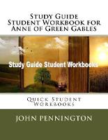 Study Guide Student Workbook for Anne of Green Gables