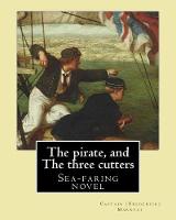 The pirate, and The three cutters By