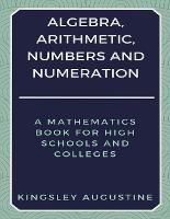 Algebra, Arithmetic, Numbers and Numeration