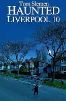 Haunted Liverpool 10