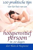 100 praktische tips voor het huis van hoogsensitieve personen in 20 dagen