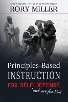 Principles-Based Instruction for Self-Defense (and maybe life)