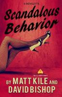 Scandalous Behavior. A novelette