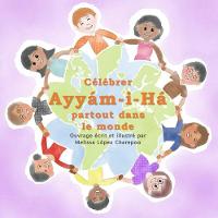 Celebrer Ayyam-i-Ha partout dans le monde