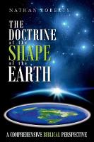 The Doctrine of the Shape of the Earth