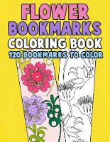 Flower Bookmarks Coloring Book