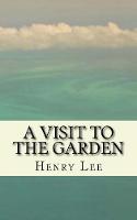 A Visit to the Garden