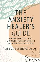 The Anxiety Healer's Guide