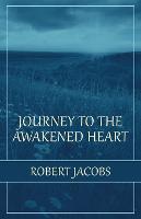 Journey to the Awakened Heart