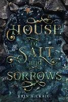 House of Salt and Sorrows