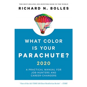 What Color Is Your Parachute? 2020: A Practical Manual for Job-Hunters and Career-Changers