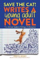Save the Cat! Writes a Young Adult Novel