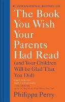 The Book You Wish Your Parents Had Read