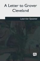 A Letter to Grover Cleveland