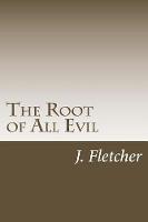 The Root of All Evil