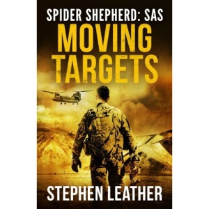 Moving Targets: Spider Shepherd :SAS: Volume 2