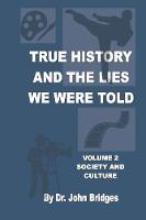 True History And The Lies We Were Told