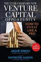 The Extraordinary New Venture Capital Opportunity