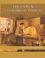 The Laws & Customs of Pesach