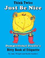 Think Twice Just Be Nice
