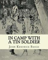 In camp with a tin soldier. By