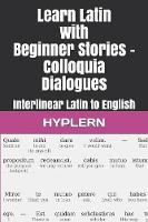 Learn Latin with Beginner Stories - Colloquia Dialogues
