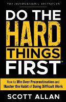 Do the Hard Things First