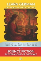 Learn German with Science Fiction The Zero Point of Existence