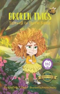 Broken Twigs: Farewell to Faerie Forest