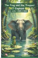 The Frog and the Trapped Elephant