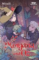 Morgana and Oz, Vol. 1: A Webtoon Unscrolled Graphic Novel