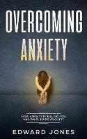 Overcoming Anxiety & Panic Attacks