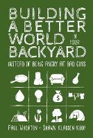 Building a Better World in Your Backyard