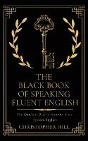 The Black Book of Speaking Fluent English