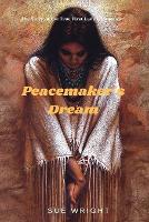 Peacemaker's Dream