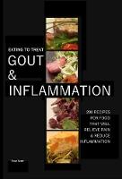 Eating To Treat Gout And Inflammation
