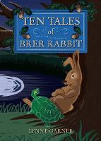Ten Tales of Brer Rabbit