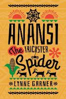 Anansi the Trickster Spider