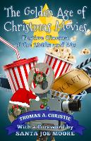 The Golden Age of Christmas Movies